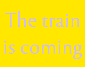 play A Train Is Coming