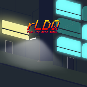 play Rldq-Real Life Done Quick