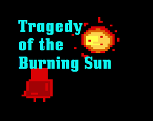 play Tragedy Of The Burning Sun