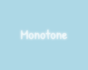 play Monotone