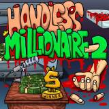 Handless Millionaire 2
