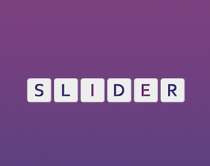 Slider