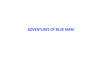 Blue Man Adventure (Wip)