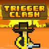 Trigger Clash