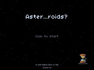 play Aster...Oids?