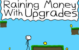 play Raining Money With Upgrades