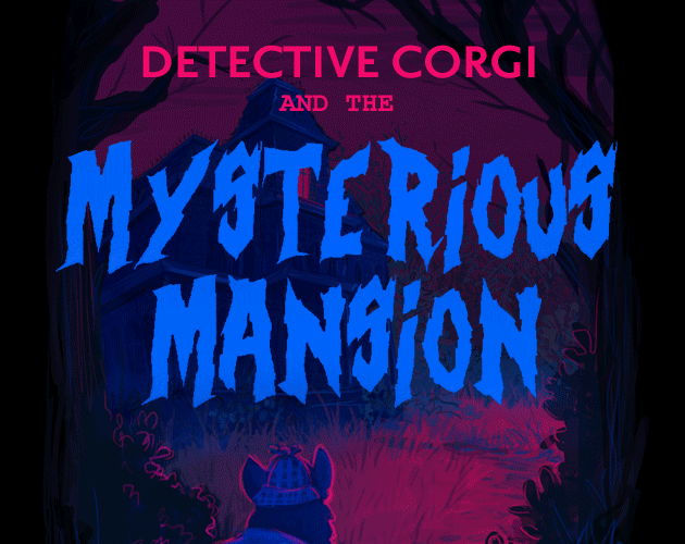 play Detective Corgi And The Mysterious Mansion