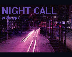 play Night Call (Prototype)