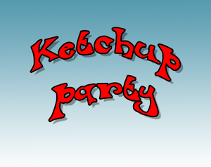 Ketchup Party