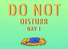 play Nsrgames Do Not Disturb Day 1