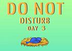 Nsrgames Do Not Disturb Day 3