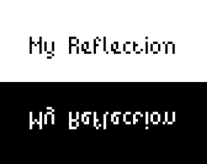 play My Reflection