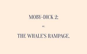play Moby Dick 2: Unnecessary Sequel