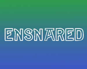 play Ensnared