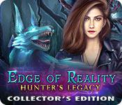 play Edge Of Reality: Hunter'S Legacy Collector'S Edition