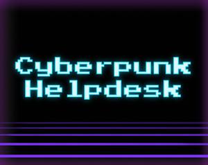 play Cyberpunk Helpdesk