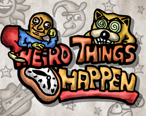 play Weird Things Happen