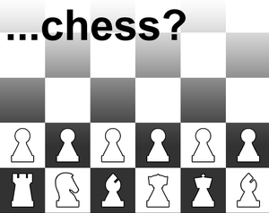 play ...Chess?