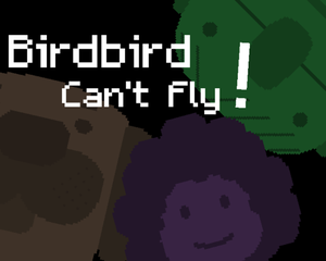 play Birdbird Can'T Fly!