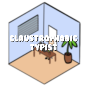 play Claustrophobic Typist