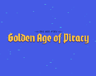 play The Not Very Golden Age Of Piracy