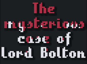 play The Mysterious Case Of Lord Bolton