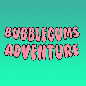 Bubblegums Adventure