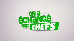play On A Échangé Nos Chefs
