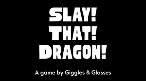 play Slay That Dragon!