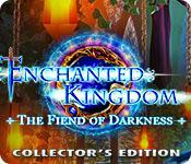 play Enchanted Kingdom: Fiend Of Darkness Collector'S Edition