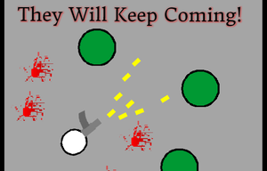 play They Will Keep Coming!