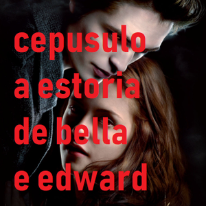 play Ceprusculo: A Estoria De Bella E Edward