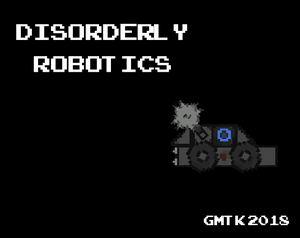 play Disorderly Robotics