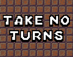 play Take No Turns