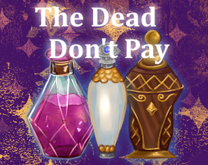 play The Dead Don'T Pay