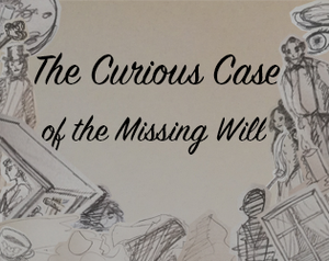 The Curious Case Of The Missing Will