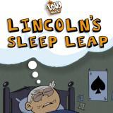play Lincoln'S Sleep Leap