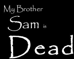 play My Brother Sam Is Dead