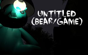 Untitled (Bear/Game)