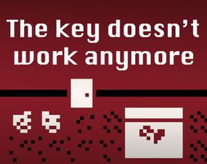 play The Key Doesn'T Work Anymore