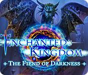 play Enchanted Kingdom: The Fiend Of Darkness