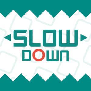 play Slow Down