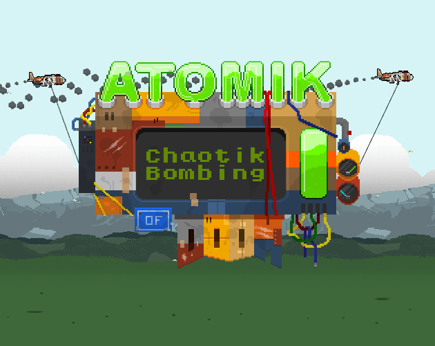 play Atomik Chaotik Bombing Of Doom