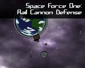 play Space Force One: Rail Cannon Defense