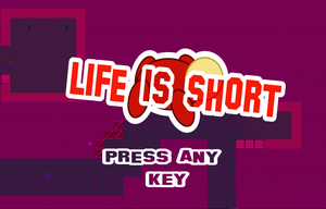 play Life Is Short
