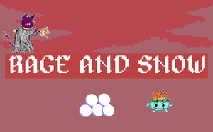play Rage And Snow
