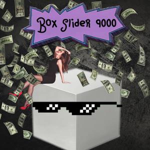 play Box Slider 9000