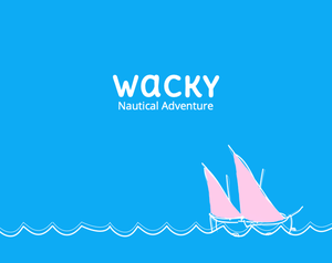 Wacky Nautical Adventure!