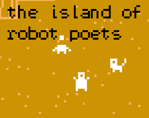 play The Island Of Robot Poets