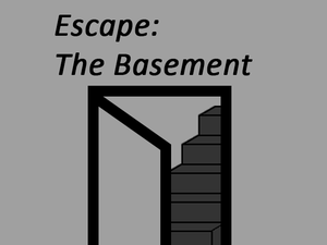 Escape Part 1: The Basement